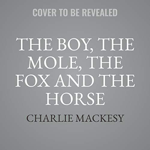 The Boy, the Mole, the Fox and the Horse cover