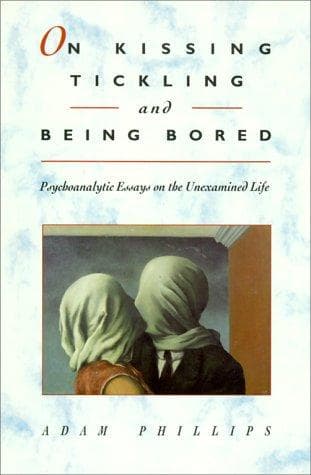 On Kissing, Tickling, and Being Bored cover