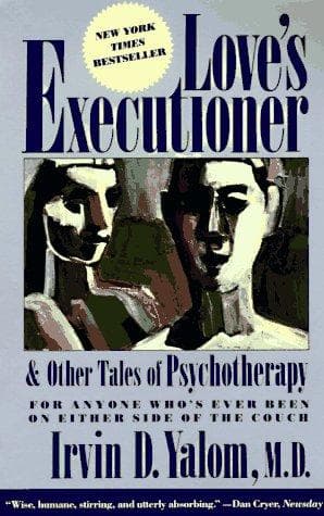 Love's Executioner And Other Tales of Psychotherapy cover