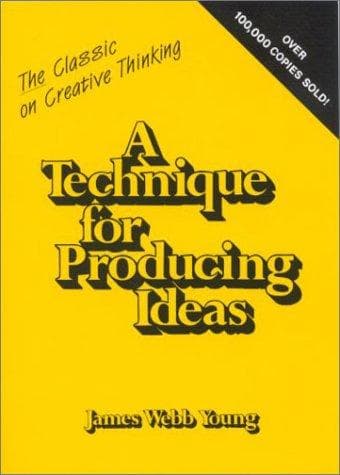 A Technique for Producing Ideas cover
