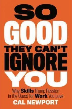 So Good They Can't Ignore You cover