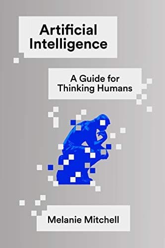 Artificial Intelligence A Guide for Thinking Humans cover